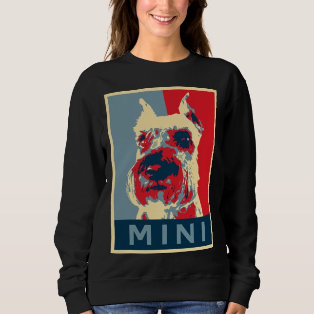 Cute Miniature Schnauzer Election Sweatshirt (Front)