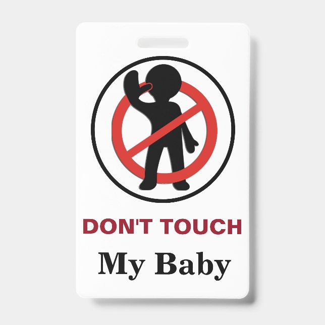 Cute Modern Boy Girl Infant Don't Touch  ID Badge (Front)