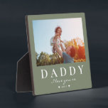 Cute Modern DADDY Father's Day Custom Text Photo Plaque<br><div class="desc">Modern personalised gift for Father's Day with your favourite photo of Daddy and kid - your custom message in script below as well as your name. Show him how much he's loved!</div>