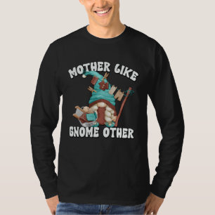 Cute Mom Saying For Women And Gnome   Laundry T-Shirt