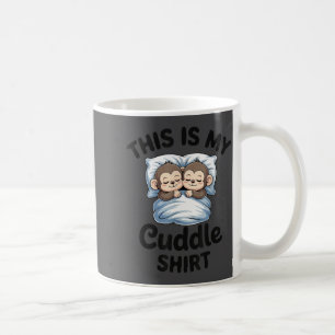 Cute Monkey Sleep Couple This Is My Cuddle  Coffee Mug