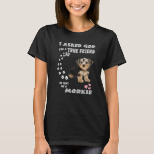 Cute Morkshire Terrier Dog Quote Mum Dad Teacup Mo T-Shirt