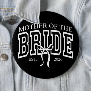 Cute Mother Of The Bride Est 2026 6 Cm Round Badge