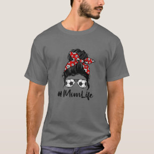 Cute Mother's Day Messy Bun Soccer Mum Mummy Women T-Shirt