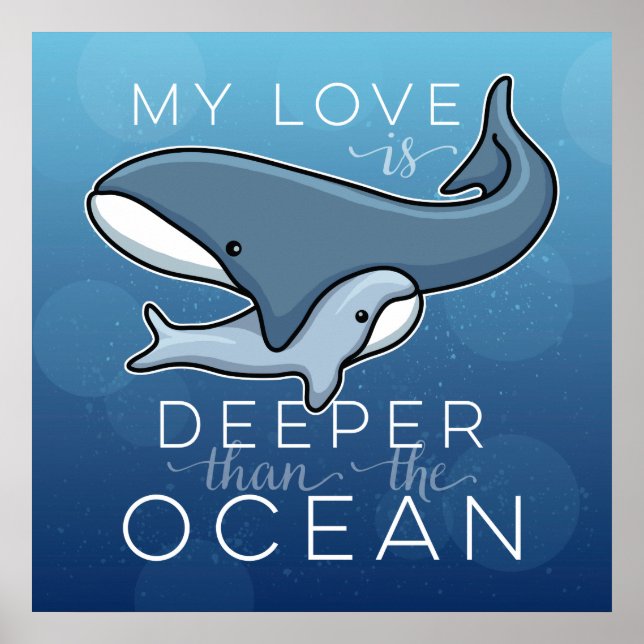 Cute Mum and Baby Whale, Love is Deeper than Ocean Poster (Front)