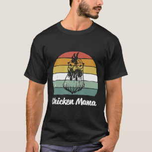 Cute Mum Mothers Day Chicken Mama Chicken T-Shirt