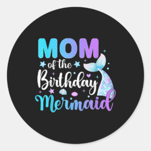 Cute Mum Of The Birthday Mermaid Family Matching P Classic Round Sticker