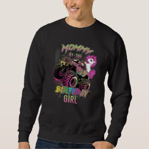 Cute Mummy Of A Monster Truck Girl Birthday Girl U Sweatshirt