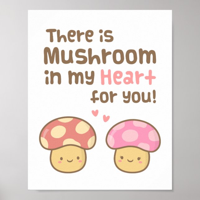 Cute Mushroom in my Heart For You Sweet Love Poster (Front)