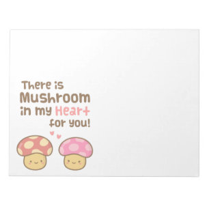 Cute Mushroom in my Heart For You Sweet Pun Notepad