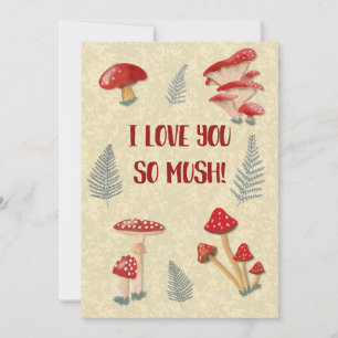  Cute Mushroom Pun I Love You So Mush Holiday Card