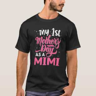 Cute My First Mother's Day As A Mimi Women Girls T-Shirt