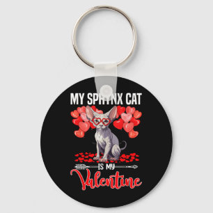 Cute My Sphynx Cat Is My Valentine Valentines Day  Key Ring