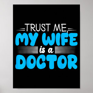 Cute My wife doctor funny for husband Poster