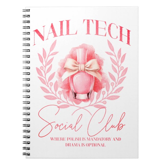 Cute Nail tech Coquette Nail Polish Social Club   Notebook (Front)