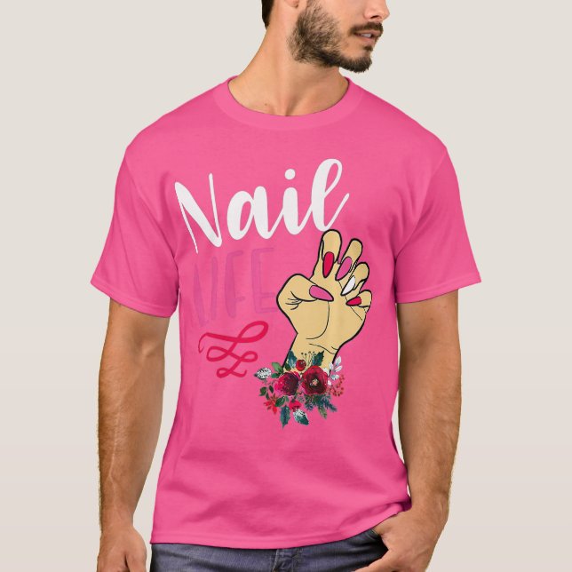 Cute nails nail tech technician apparel manicure T-Shirt (Front)