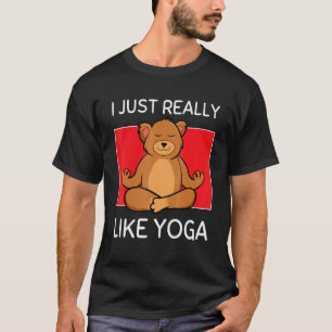 Cute Namaste Bear I Just Really Like Yoga Pilates T-Shirt