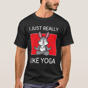 Cute Namaste Bunny I Just Really Like Yoga Pilates T-Shirt