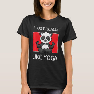 Cute Namaste Panda I Just Really Like Yoga Pilates T-Shirt