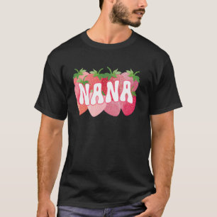 Cute Nana Strawberry Lover Mum Mummy Happy Mothers T-Shirt