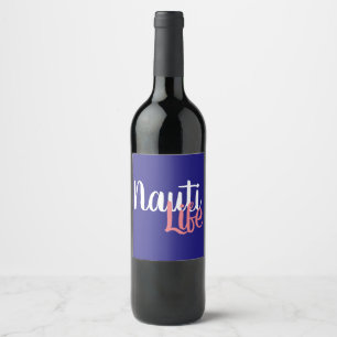cute, nautical NAUTI LIFE script on navy blue Wine Label