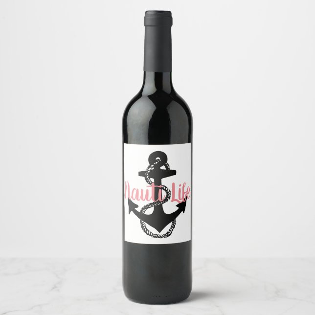 cute, nautical NAUTI LIFE script with anchor | Wine Label (Front)