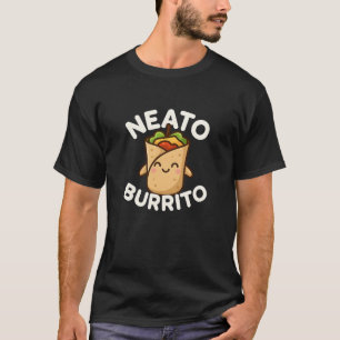 Cute Neato Burrito Funny Cartoon Food Lover T-Shirt