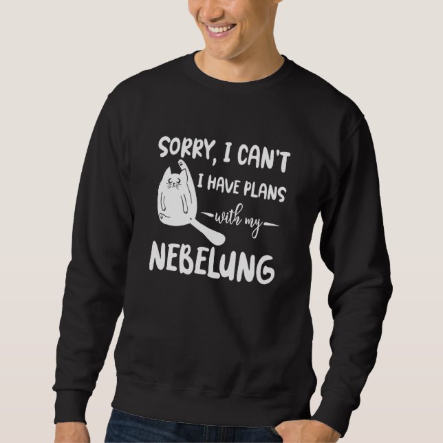 Cute Nebelung Cat  Plans  Funny Cat Mum  Idea Sweatshirt (Front)