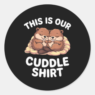 Cute Nesting Beavers This Is Our Cuddle Classic Round Sticker