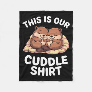 Cute Nesting Beavers This Is Our Cuddle  Fleece Blanket
