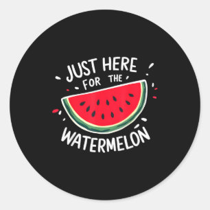 Cute New Watermelons Lovers I'm Just Here For The Classic Round Sticker