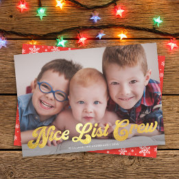 Cute Nice List Crew Christmas Photo Faux Gold Holiday Card