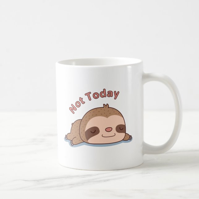 Cute Not Today Resting Sloth Coffee Mug (Right)