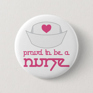 Cute Nurse Cap Proud To Be A Nurse Gift 6 Cm Round Badge