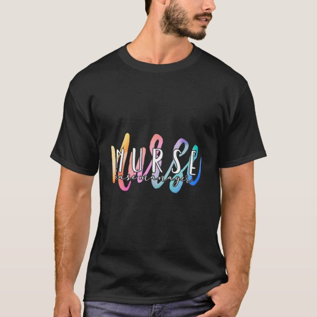 Cute Nurse Case Manager Appreciation T-Shirt (Front)