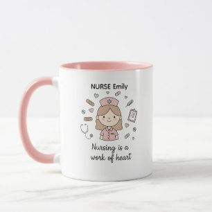 Cute Nurse Gift Mug: "Nursing is a Work of Heart" Mug