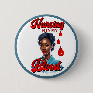 Cute Nurse Pinup_ It's in my blood 6 Cm Round Badge