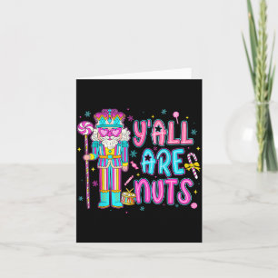 Cute Nutcracker Family Xmas Pajamas Y'all Are Nuts Card