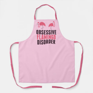 Cute Obsessive Flamingo Disorder Apron