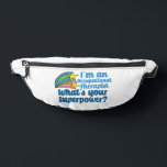 Cute Occupational Therapist Superhero Bum Bags<br><div class="desc">I’m an occupational therapist,  what’s your superpower? A funny OT fanny pack for someone in the field of occupational therapy. Cute inspirational shooting stars next to the quote.</div>