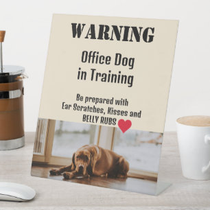 Cute Office Dog in Training Personalised One Photo Pedestal Sign