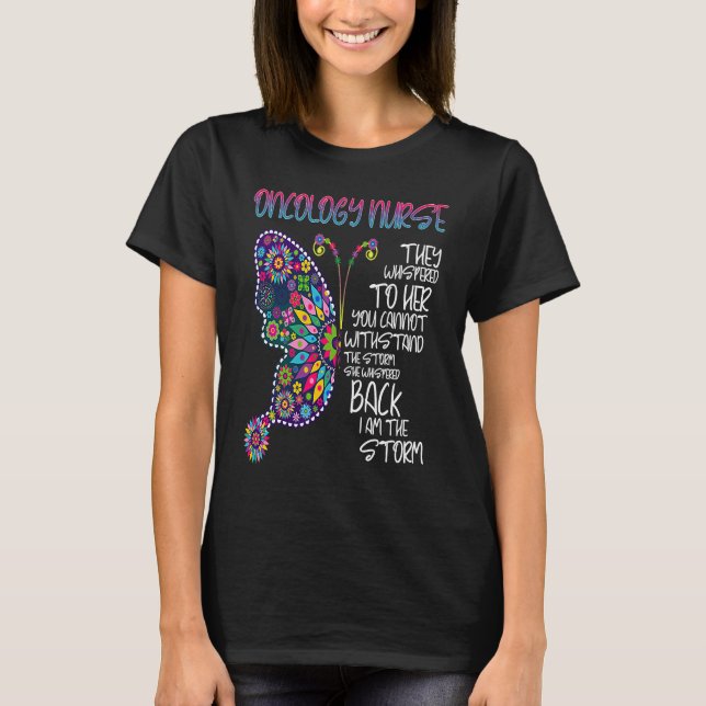 Cute Oncology Nurse Butterfly Whisper Love Nursing T-Shirt (Front)
