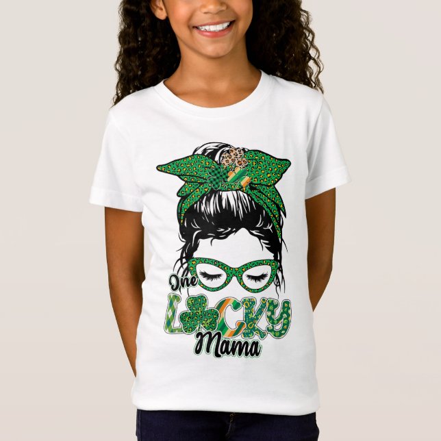 Cute One Lucky Mama Messy Bun Happy St Patricks Da T-Shirt (Front)