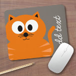 Cute Orange Fat Cat with Taupe Personalized Mouse Pad<br><div class="desc">A modern and simple kitty cat with trendy colors. You can add a name,  monogram or other custom text. If you need to move the art around,  click on the customize button to make changes.</div>