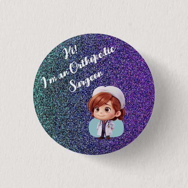 Cute Orthopaedic Surgeon Badge Button (Front)