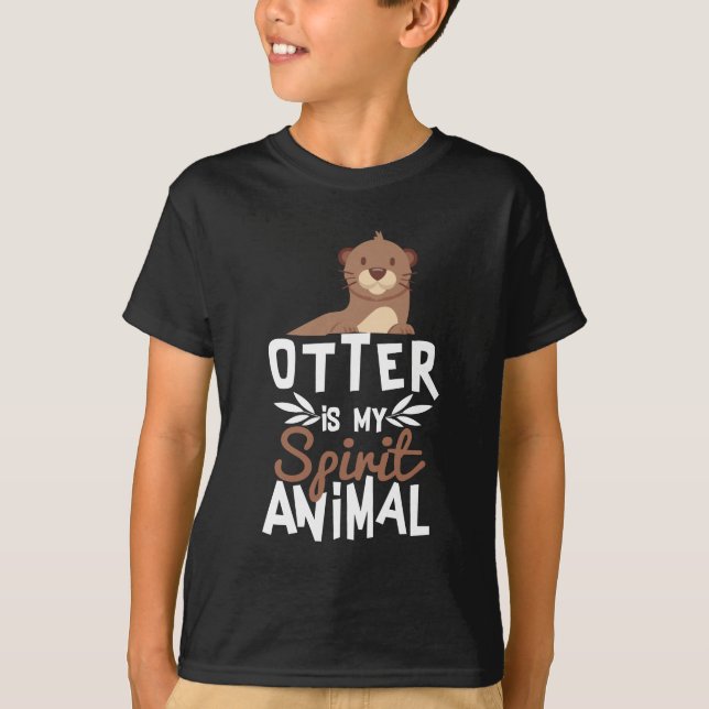 Cute Otter Is My Spirit Animal Print T-Shirt (Front)