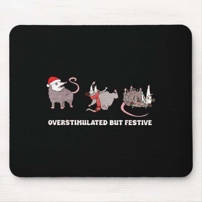 Cute Overstimulated But Festive Funny Ssum Ugly Ch Mouse Pad (Front)