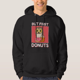 Cute Owl But First Donuts And Cupcake Japanese Sty Hoodie