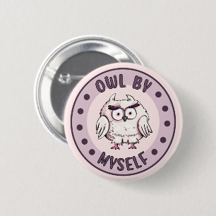 Cute Owl by Myself Funny 6 Cm Round Badge