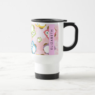 Cute Owls, Owl Pattern, Colourful Owls, Your Name Travel Mug